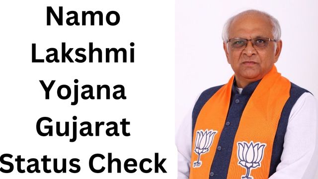 Namo Lakshmi Yojana Gujarat Status Check, gujaratindia.gov.in Application Status