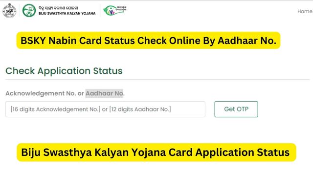 BSKY Nabin Card Status Check Online By Aadhaar No., Biju Swasthya Kalyan Yojana Card Application Status