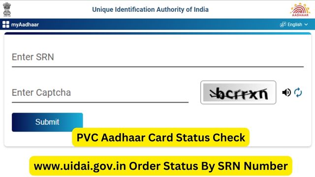 PVC Aadhaar Card Status Check, www.uidai.gov.in Order Status By SRN Number and URN Number