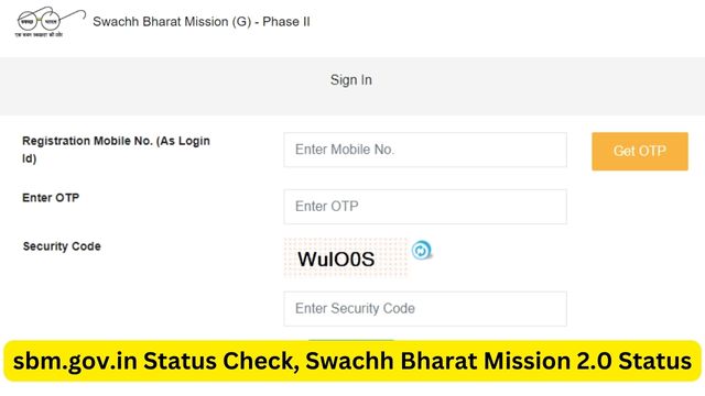 sbm.gov.in Status Check, Swachh Bharat Mission 2.0 Status By Application Number and Mobile Number