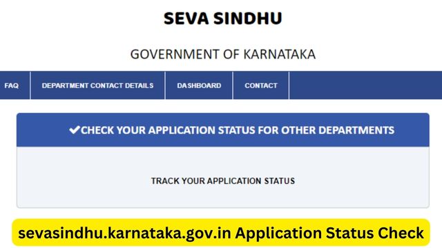 sevasindhu.karnataka.gov.in Application Status Check By Reference Number