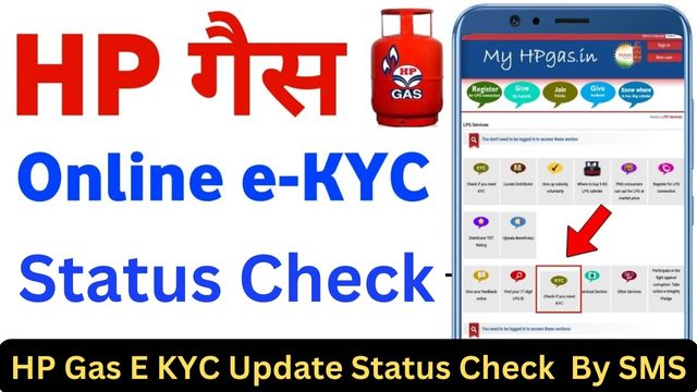 HP Gas E KYC Update Status Check Online at myhpgas.in By SMS and Aadhaar Number